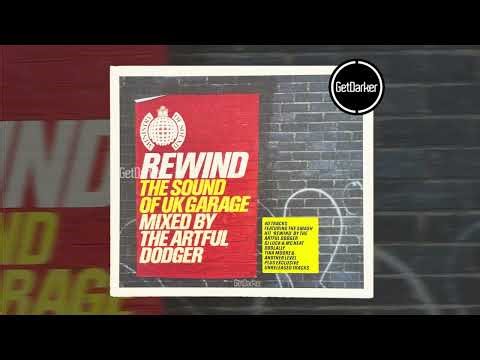 Rewind - The Sound of UK Garage - Mixed by Artful Dodger [CD1]