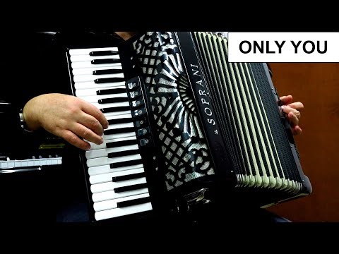 ONLY YOU - ACCORDION POPULAR SONGS