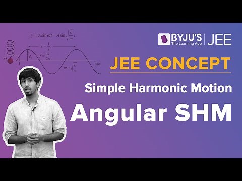 Angular SHM | Simple Harmonic Motion | JEE 2023 Concept | Physics