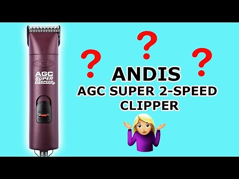 Andis AGC Super 2-Speed Clipper Review (Professional Groomers Opinion!)