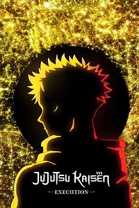 JUJUTSU KAISEN: Execution (2025) - Movie