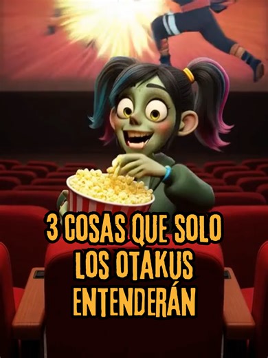 3 cosas que solo los otakus entenderán