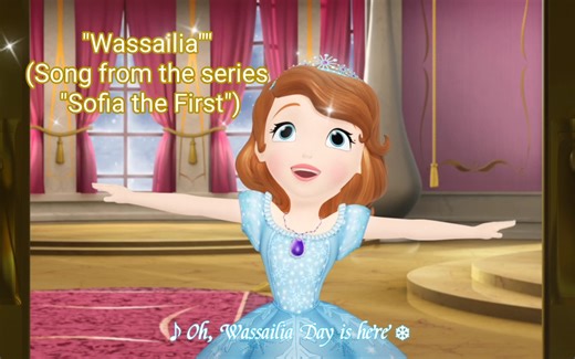 Wassailia (Song from the series "Sofia the First")