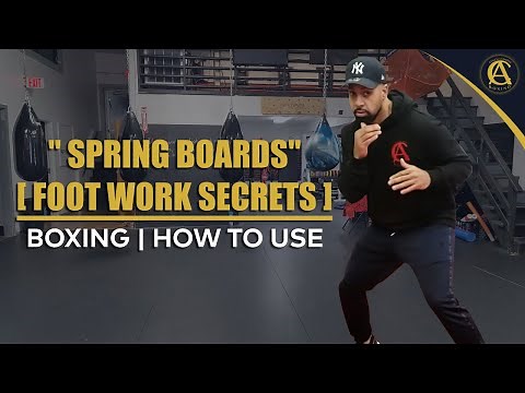 Boxing | How to use | "Spring Boards" [Foot Work Secrets]