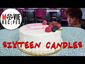 Movie Recipes - Sixteen Candles