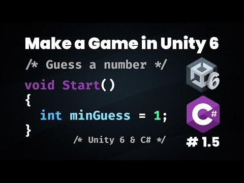 Unity 6 & C# | Variables Mastery + Data Types + String Concatenation | Guess a Number Game-5