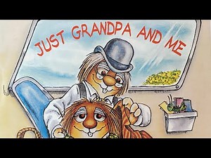 Just Grandpa and Me by Mercer Mayer 👴Read aloud books for kids.