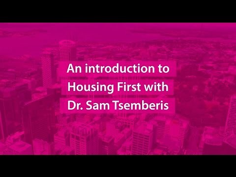 An introduction to Housing First with Dr Sam Tsemberis