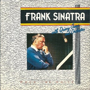 Frank Sinatra With Quincy Jones And Orchestra - Mack The Knife