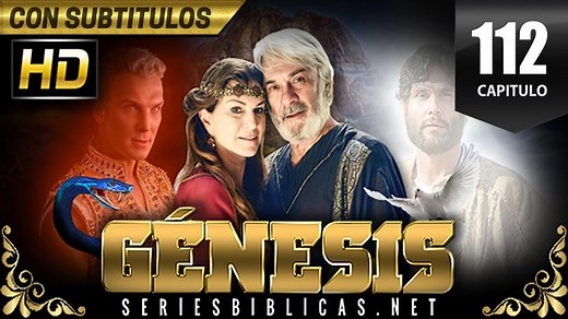 GÉNESIS Cap 112 - Español Latino - SERIESBIBLICAS.NET