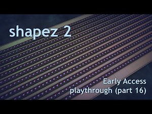 The final milestone - shapez 2 Early Access playthrough (Part 16)