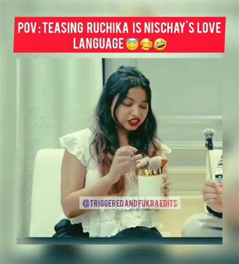 POV: TEASING RUCHIKA IS NISCHAY'S LOVE LANGUAGE
