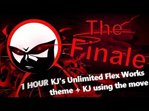 KJ's Unlimited Flex Works theme + KJ using the move - 1 HOUR VERSION
