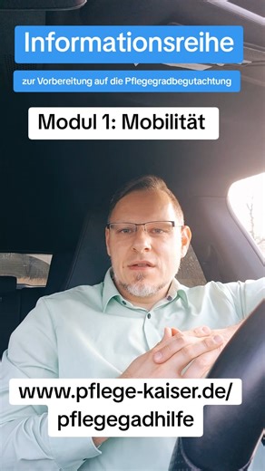 Informationsreihe - Vorbereitung auf die Pflegegradbegutachtung - Modul 1