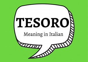 TESORO Meaning in Italian - Getting To Know Italy