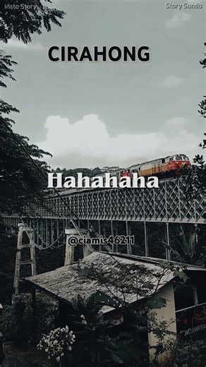 HATI HATI JIKA KE CIRAHONG #katakatasunda #cirahong #keretaapi