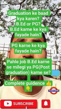 Graduation ke baad kya kare? B.Ed vs PG Explained What should I do first after graduation #bed #pg
