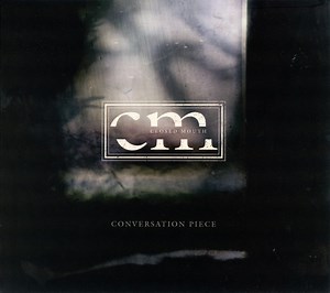 Closed Mouth - Conversation Piece