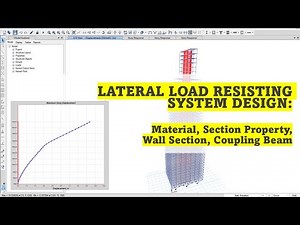 ETABS: Lateral System Study: Wall and Coupling Beam sizing