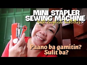 Mini Stapler Sewing Machine Test (Tagalog Tutorial) with English Subtitles
