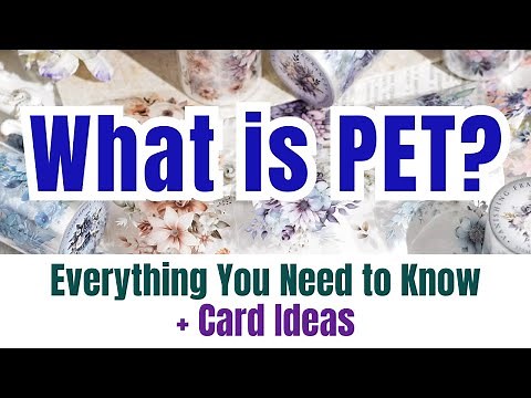 What Is PET Tape? The Ultimate PET Tape & Sticker Guide: Tips, Textures + Card Making Ideas! 2025!
