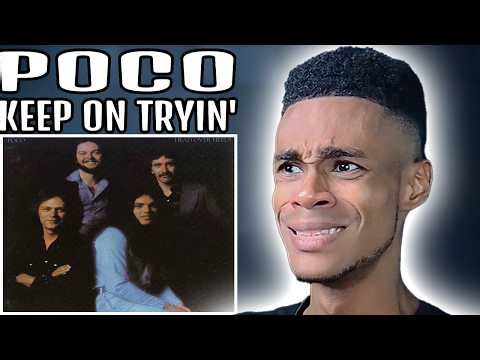 Poco - Keep On Tryin' | FIRST TIME REACTION