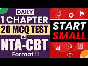 Attempt 20 MCQs Test of a SINGLE Chapter DAILY in NTA-CBT format!!! START SMALL to CRACK NEET.