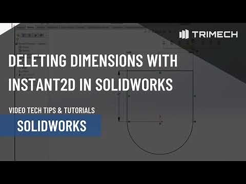 Deleting Dimensions with Instant2D in SOLIDWORKS