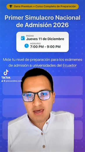 Simulacro Nacional 2026: inscríbete ya Primer simulacro nacional de admisión 2026 en Ecuador. Este jueves 11 de diciembre, de 19h00 a 21h00, vas a rendir un examen tipo admisión con 100 preguntas de razonamiento (verbal, lógico, abstracto y algo de numérico), calificado sobre 1000 puntos. Para participar solo entras a la página, haces clic en “Quiero participar” y te unes al grupo de WhatsApp, donde el jueves 11 de diciembre te enviaremos el enlace del simulacro. El mejor puntaje se gana un Prec