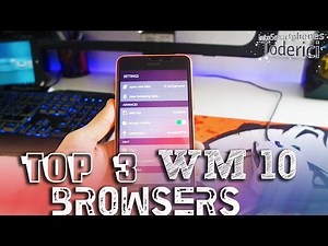 TOP 3 Alternative Browsers on Windows 10 Mobile (My TOP 3)