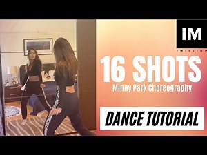 Dance Tutorial/ 16 Shots - Stefflon Don / Minny Park Choreography/ Mirrored and explained/ 1 Million