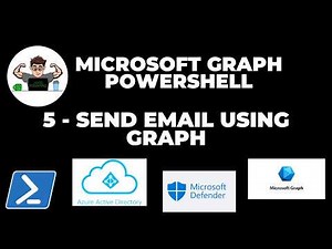 Microsoft Graph 5 - Send Email using PowerShell and Microsoft Graph