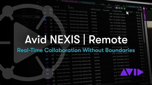 Avid NEXIS | Remote: Real-Time Collaboration Without Boundaries