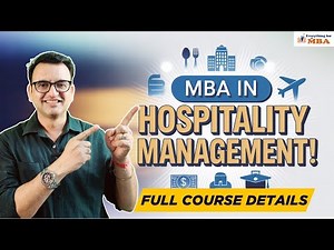 MBA in Hospitality Management Full Course Details | Eligibility, Admissions, Top Colleges, Fees