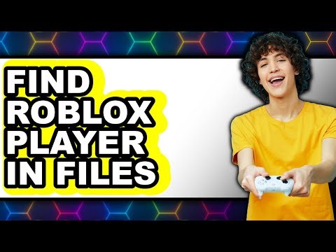How to Find Roblox Player in Files - Easy Guide