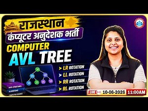 Rajasthan Computer Anudeshak Bharti 2026 | Computer Class – AVL Tree | By Priyanka Ma’am