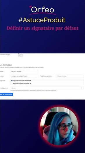 Définir un signataire par défaut | #AstuceProduit