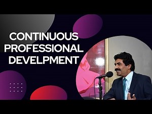 Continuous Professional Development |Topic-503 | Dr Muhammad Sarwar