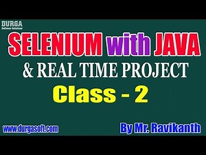 Selenium with Java & Real Time Project tutorial || Class - 2 || by Mr. Ravi Kanth on 03-11-2019