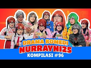PART 96 | NURRAYNI25 COMEDY DRAMA COMPILATION