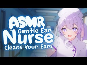 Gentle Ear Nurse Cleans Your Ears【ASMR】【Whispers, Nurse Roleplay, Ear Cleaning】