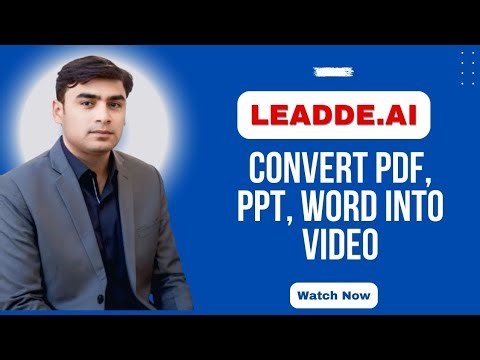 Convert Text into Video | PDF, PPT, Word into video | Leadde.ai