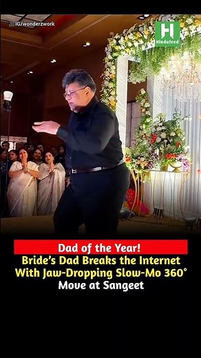 Bride’s Dad Breaks the Internet With Jaw-Dropping Slow-Mo 360° Move at Sangeet