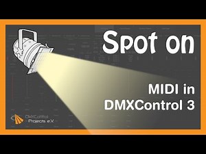 Spot on: MIDI in DMXControl 3
