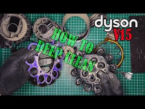 How to Deep Clean Dyson V15