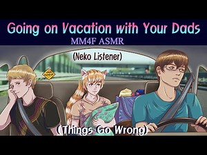 MM4F Vacation w Your Loving Dads (angst, friction), (Wholesome start & end) ft. ‪@Mallum‬