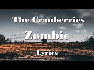 The Cranberries - Zombie (Lyrics) HQ Audio 🎵