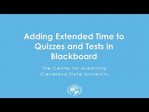 Adding Extended Time to Quizzes and Tests in Blackboard