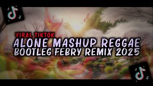 48K views · 1.7K reactions | Alone Mashup [Reggae Remix 2025] Bootleg...