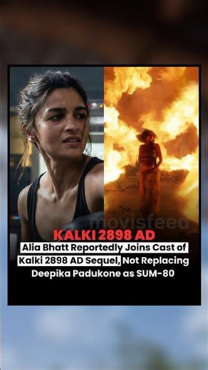 Alia Bhatt Joins Kalki 2898 AD Sequel? Biggest Update Revealed! 🔥🎬 #shorts